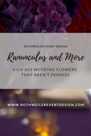 Let every other bride use peonies, while you have ranunculus on your wedding day. Check out this blog for five kick ass wedding flowers that aren't peonies.