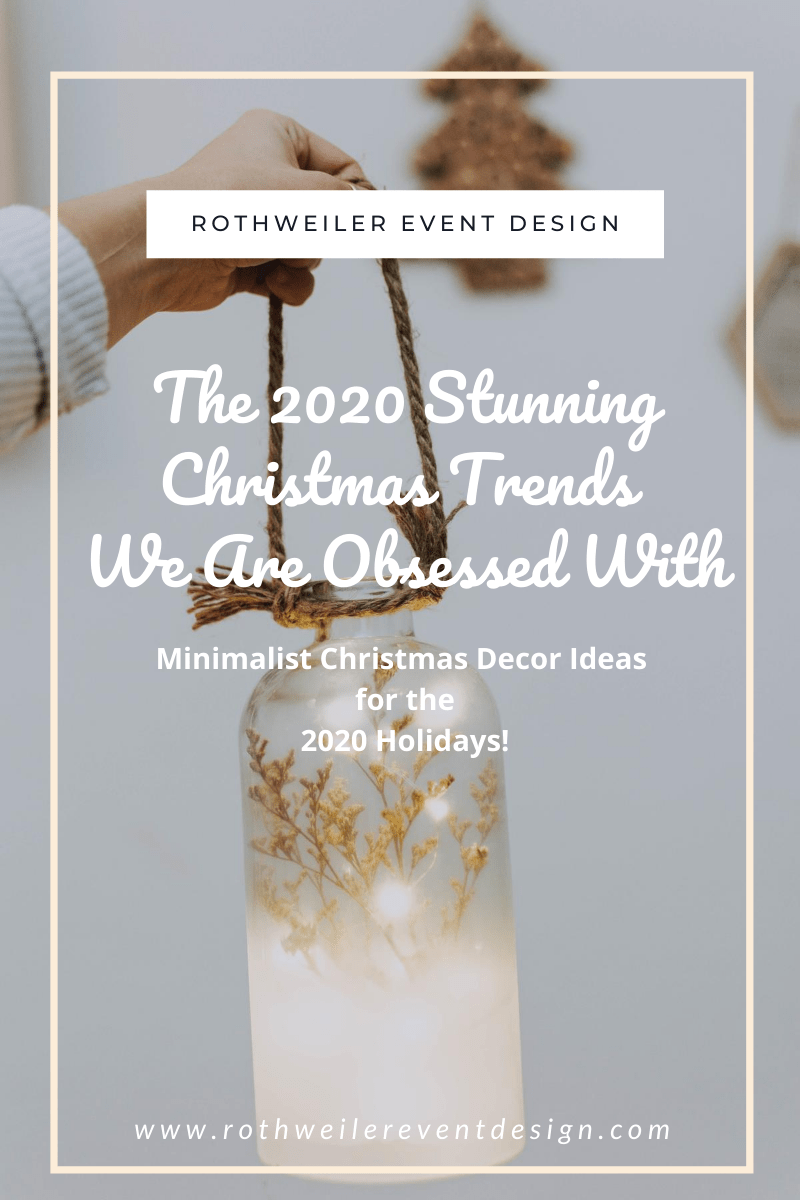 The 2020 Stunning Christmas Trends We Are Obsessed With